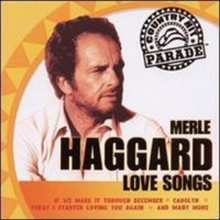 Merle Haggard - Country Hit Parade - Love Songs